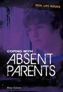 Cover: Coping with Absent Parents - Raintree Publishers