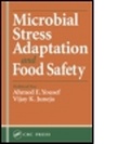 Cover: Microbial Stress Adaptation and Food Safety - CRC Press