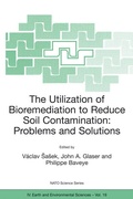 Cover: The Utilization of Bioremediation to Reduce Soil Contamination: Problems and Solutions - Kluwer Academic Publishers