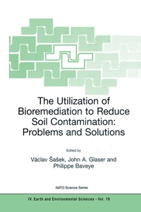 Enlarge image Cover: The Utilization of Bioremediation to Reduce Soil Contamination: Problems and Solutions - Springer