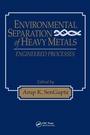 Cover: Environmental Separation of Heavy Metals - CRC Press