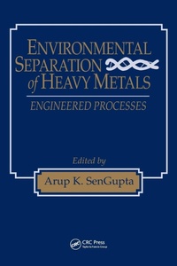 Enlarge image Cover: Environmental Separation of Heavy Metals - CRC Press