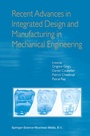Cover: Recent Advances in Integrated Design and Manufacturing in Mechanical Engineering - Springer