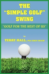 Abbildung von: The "Simple Golf" Swing - AuthorHouse