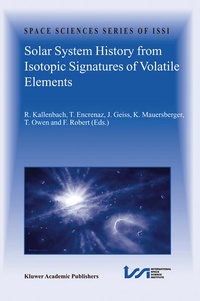 Enlarge image Cover: Solar System History from Isotopic Signatures of Volatile Elements - Springer