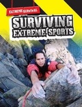 Cover: Surviving Extreme Sports - Raintree Publishers