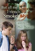 Cover: But All My Friends Smoke - Mason Crest Publishers