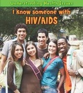 Cover: I Know Someone with HIV/AIDS - Raintree Publishers