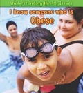 Cover: I Know Someone Who Is Obese - Raintree Publishers