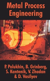 Enlarge image Cover: Metal Process Engineering - University Press of the Pacific