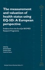 Cover: The Measurement and Valuation of Health Status Using EQ-5D: A European Perspective - Springer