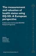 Cover: The Measurement and Valuation of Health Status Using EQ-5D: A European Perspective - Springer