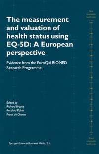 Enlarge image Cover: The Measurement and Valuation of Health Status Using EQ-5D: A European Perspective - Springer