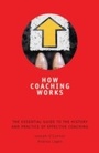 Cover: How Coaching Works - A&C Black Business Information and Development