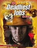 Cover: The Deadliest Jobs on Earth - Raintree Publishers