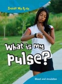 Enlarge image Cover: What is my Pulse? - Raintree Publishers