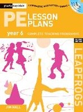 Cover: PE Lesson Plans Year 6 - A & C Black Publishers Ltd