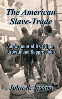 Abbildung von: The American Slave-Trade - University Press of the Pacific