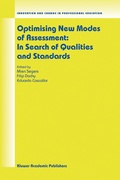 Cover: Optimising New Modes of Assessment: In Search of Qualities and Standards - Kluwer Academic Publishers