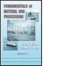 Cover: Fundamentals of Natural Gas Processing - CRC Press