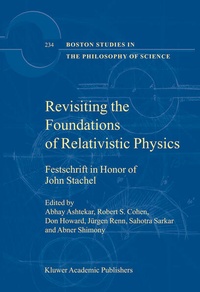 Enlarge image Cover: Revisiting the Foundations of Relativistic Physics - Springer