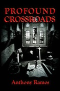 Cover: Profound Crossroads - AuthorHouse