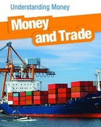 Enlarge image Cover: Money and Trade - Raintree Publishers