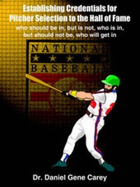 Abbildung von: Establishing Credentials for Pitcher Selection to the Hall of Fame - AuthorHouse