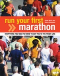 Cover: Run Your First Marathon - A & C Black Publishers Ltd