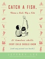 Cover: Catch a Fish, Throw a Ball, Fly a Kite - Crown Publications