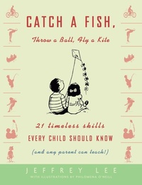 Enlarge image Cover: Catch a Fish, Throw a Ball, Fly a Kite - Crown Publications