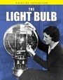 Cover: The Light Bulb - Raintree Publishers