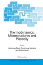 Cover: Thermodynamics, Microstructures and Plasticity - Kluwer Academic Publishers