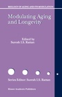 Cover: Modulating Aging and Longevity - Kluwer Academic Publishers