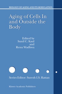 Enlarge image Cover: Aging of Cells in and Outside the Body - Kluwer Academic Publishers