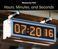 Cover: Hours, Minutes, and Seconds - Raintree Publishers
