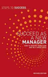 Bild vergrößern Bild: Succeed as a New Manager - A & C Black Publishers Ltd