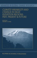 Cover: Climate Variability and Change in High Elevation Regions: Past, Present & Future - Springer