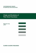 Cover: Origin and Evolution of New Gene Functions - Kluwer Academic Publishers