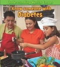 Cover: I Know Someone with Diabetes - Raintree Publishers