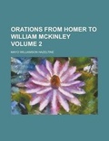 Cover: Orations from Homer to William McKinley - Rarebooksclub.com
