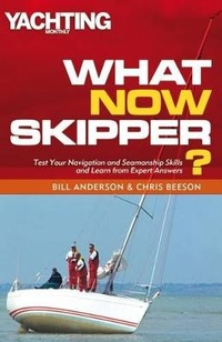 Enlarge image Cover: What Now Skipper? - Adlard Coles Nautical