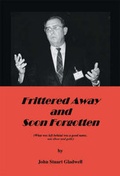 Cover: Frittered Away and Soon Forgotten - Trafford Publishing