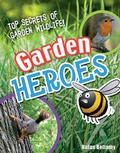 Cover: Garden Heroes - A & C Black Publishers Ltd