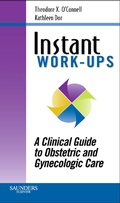 Cover: Instant Work-ups: A Clinical Guide to Obstetric and Gynecologic Care - Saunders