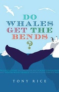Cover: Do Whales Get the Bends? - Adlard Coles Nautical