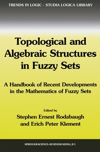 Abbildung von: Topological and Algebraic Structures in Fuzzy Sets - Kluwer Academic Publishers