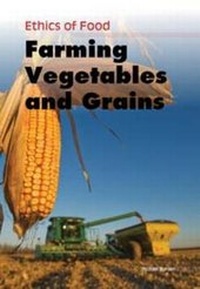 Abbildung von: Farming Vegetables and Grains - Raintree Publishers