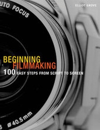 Abbildung von: Beginning Filmmaking - Methuen Drama