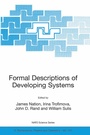 Cover: Formal Descriptions of Developing Systems - Kluwer Academic Publishers
